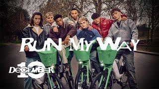 December 10 - Run My Way (Official Video)